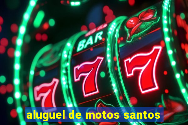 aluguel de motos santos